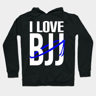 I love bjj - brazilian jiu jitsu blue belt Hoodie